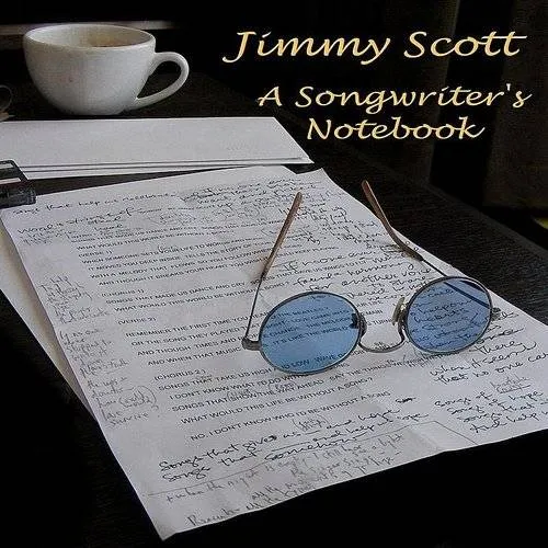 Jimmy Scott - Songwriter'S Notebook