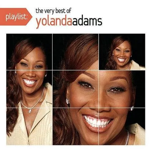 Yolanda Adams - Playlist: The Very Best Of Yolanda Adams
