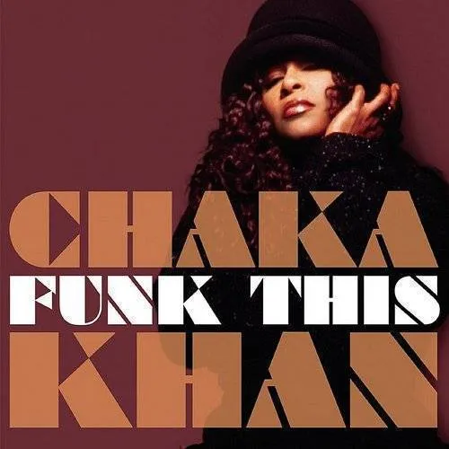 Chaka Khan - Funk This [Import]