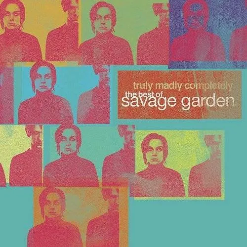 Savage Garden - Truly Madly Completely: The Best of Savage Garden [#2]