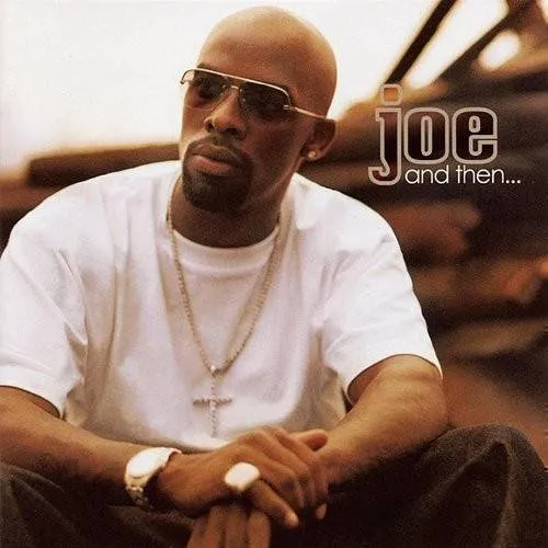 Joe - And Then vinyl record cover