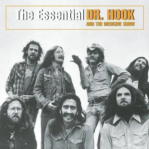 Dr. Hook & The Medicine Show - The Essential Dr. Hook and the Medicine Show