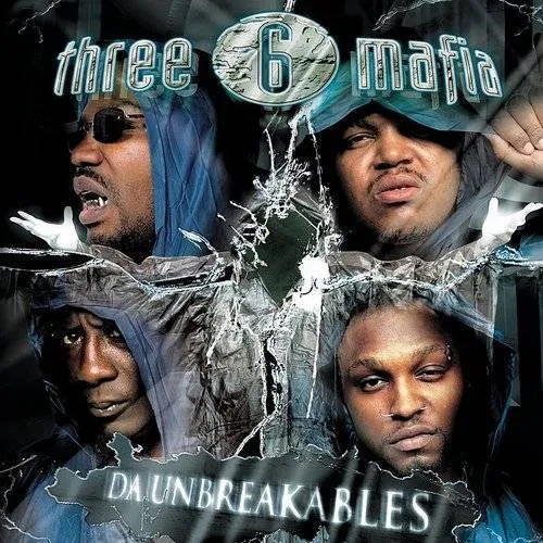 Three 6 Mafia - Da Unbreakables [Clean] [Edited]