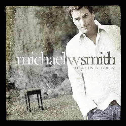 Michael W. Smith - Healing Rain vinyl record cover