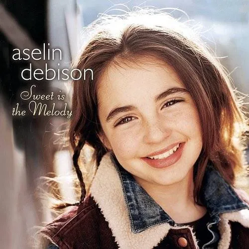 Aselin Debison - Sweet Is The Melody