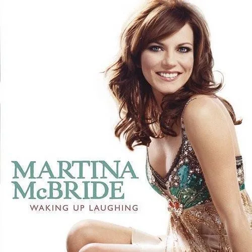 Martina McBride - Waking Up Laughing