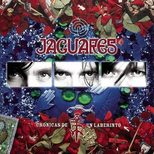 Jaguares - Cronicas De Un Laberinto