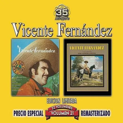 Vol. 21-Vicente Fernandez Y Las Clasicas De J.A.