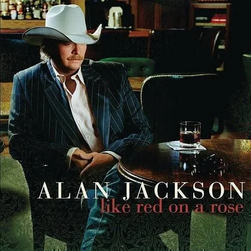 Alan Jackson - Like Red on a Rose vinyl record cover