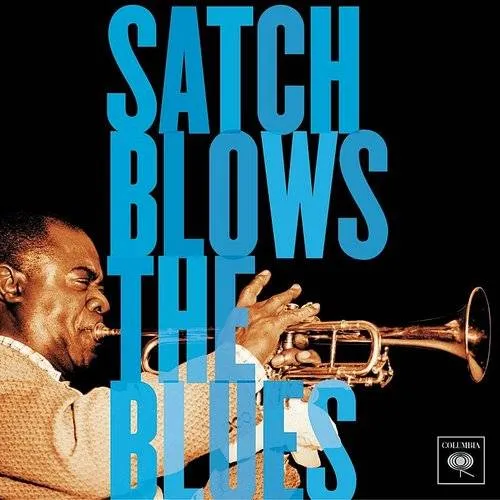 Louis Armstrong & His All-Stars - Satch Blows the Blues
