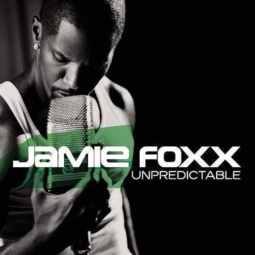 Jamie Foxx - Unpredictable (Cln)
