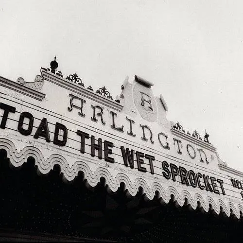 Toad The Wet Sprocket - Welcome Home: Live at the Arlington Theatre, Santa Barbara 1992 [Digipak]