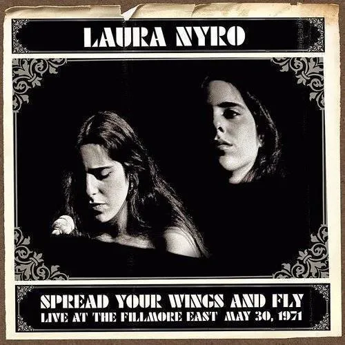 Laura Nyro - Spread Your Wings & Fly: Live At The Fillmore East vinyl record cover