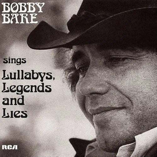 Bobby Bare Sings Lullabys Legends & Lies