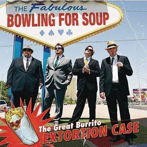 Bowling For Soup - Great Burrito Extortion Case (Jpn)