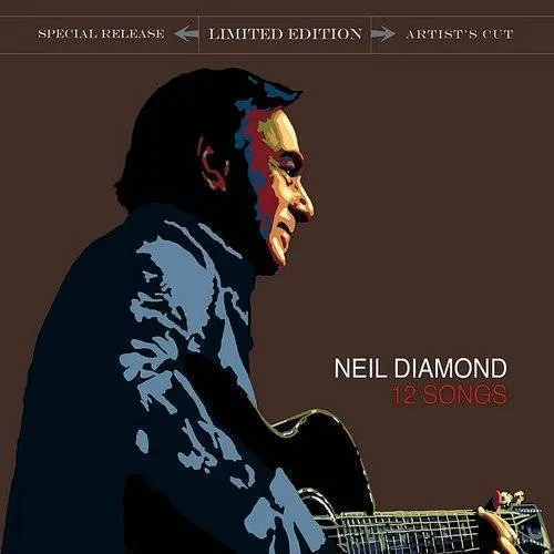 Neil Diamond - 12 Songs (Special Edition) [Digipak]