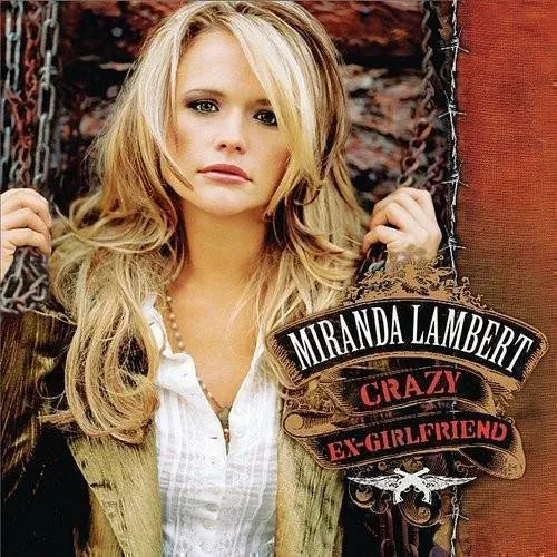 Miranda Lambert - Crazy Ex-Girlfriend vinyl record cover