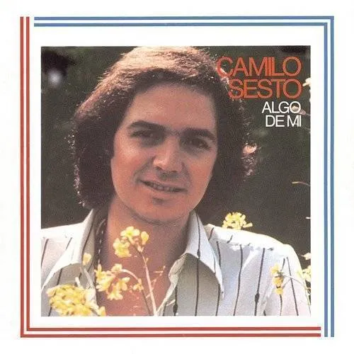 Camilo Sesto - Algo De Mi