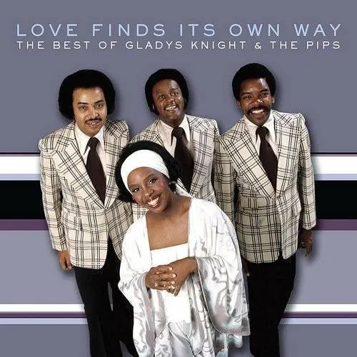 Love Finds Its Own Way: Best Of Gladys Knight & Th