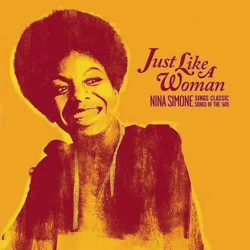 Just Like A Woman: Nina Simone Sings Classic Songs
