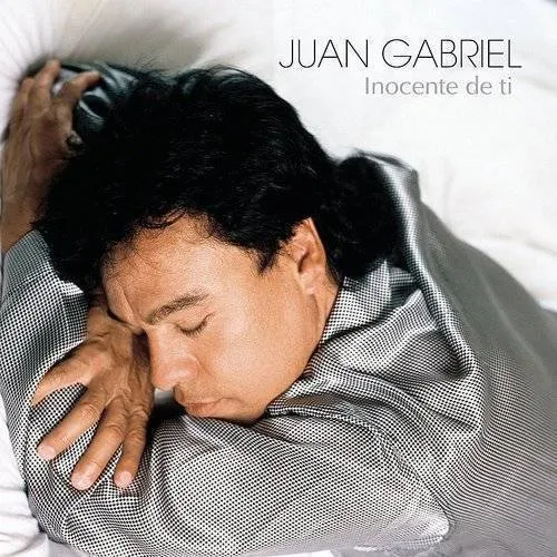 Juan Gabriel - Inocente De Ti