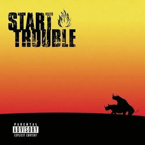 Start Trouble - Every Solution Has Its Problem [PA] *