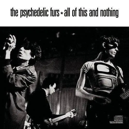 The Psychedelic Furs - All of This and Nothing