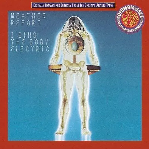 Weather Report - I Sing the Body Electric vinyl record cover