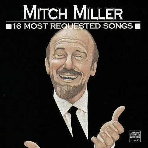 Mitch Miller - 16 Most Requested Songs vinyl record cover