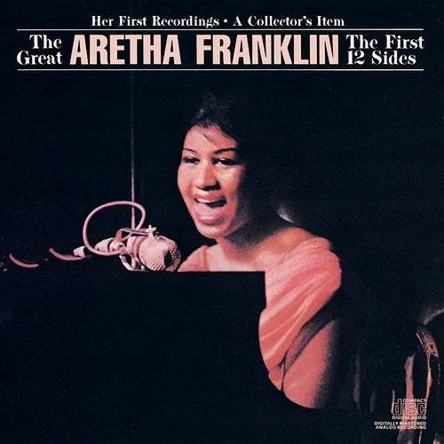 Aretha Franklin - Great Aretha Franklin: The First 12 Sides