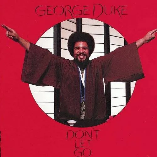 George Duke - Don't Let Go