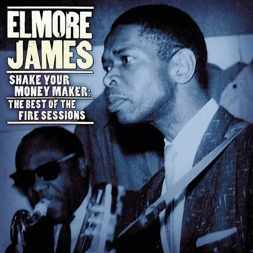 Shake Your Moneymaker: Elmore