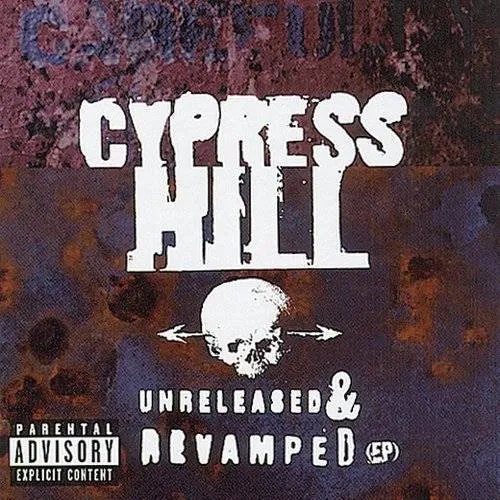 Cypress Hill - Unreleased & Revamped vinyl record cover