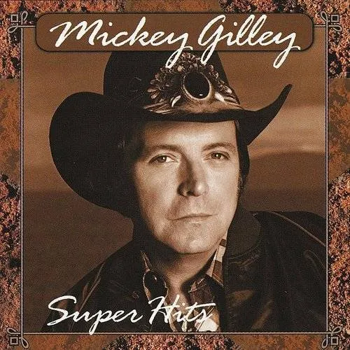 Mickey Gilley - Super Hits