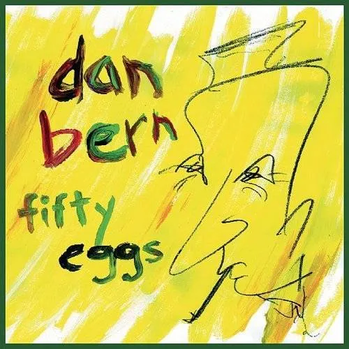 Dan Bern - Fifty Eggs