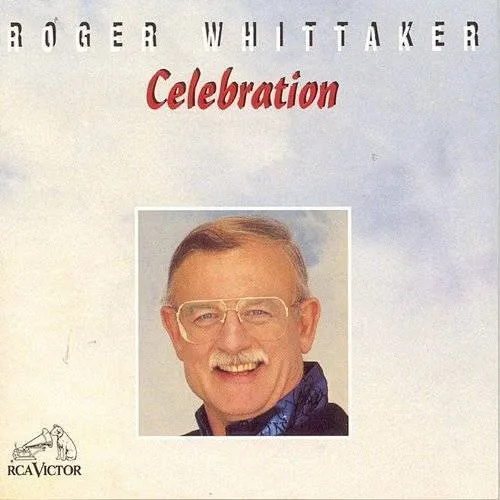 Roger Whittaker - Celebration