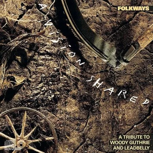  - Folkways: A Vision Shared - A Tribute to Woody Guthrie & Leadbelly