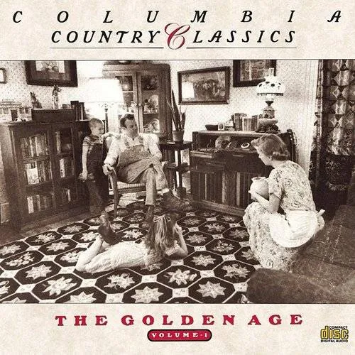  - Columbia Country Classics, Vol. 1: The Golden Age