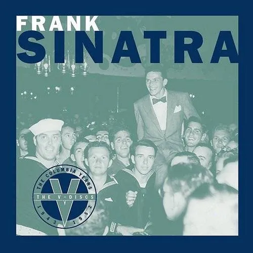 The V-Discs: Columbia Years: 1943-45