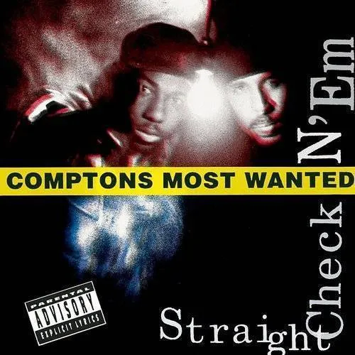 Straight Checkn 'Em Compton's Most Wanted - Straight Checkn 'Em