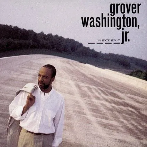 Grover Washington, Jr. - Next Exit