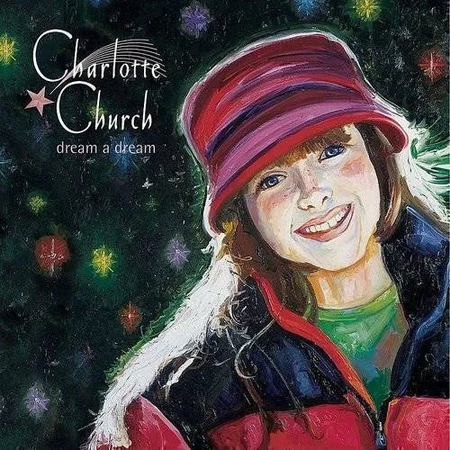 Charlotte Church - Dream A Dream: Charlotte Church In The Holy Land