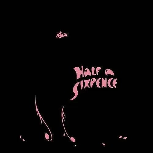 Half A Sixpence