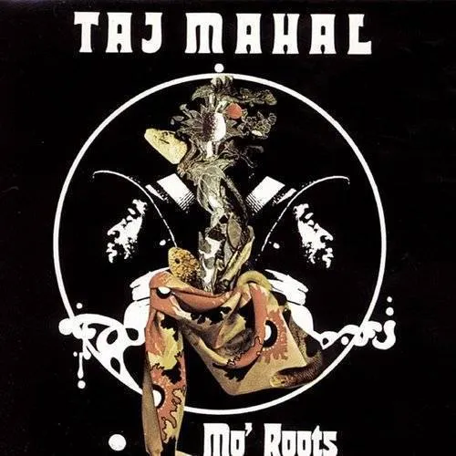 Taj Mahal - Mo' Roots vinyl record cover