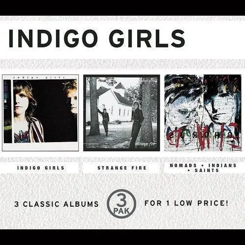 Indigo Girls/Strange Fire/Nomads Indians Saints