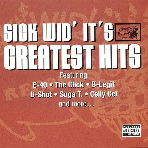  - Sick Wid It's Greatest Hits