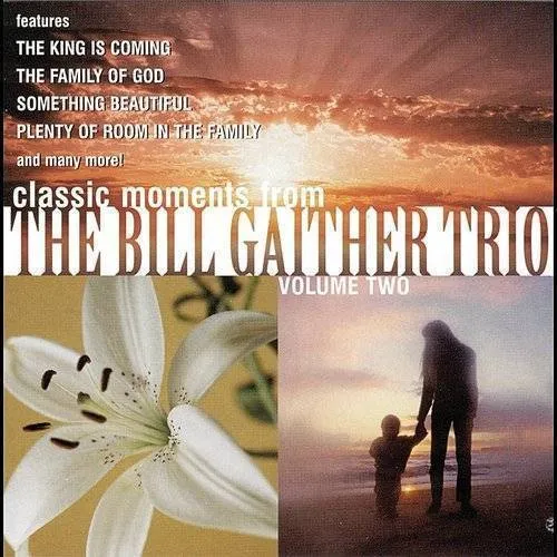 Vol. 2-Bill Gaither Trio