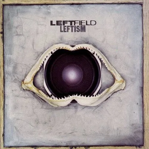 Leftfield - Leftism [Import]