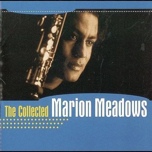Marion Meadows - The Collected Marion Meadows
