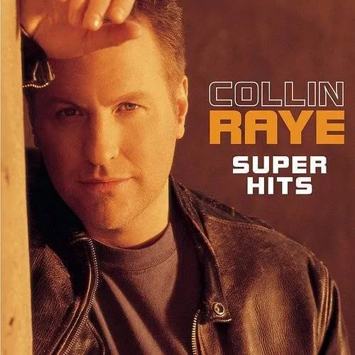 Collin Raye - Super Hits vinyl record cover
